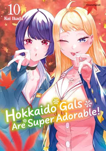 Hokkaido Gals Are Super Adorable! - Band 10